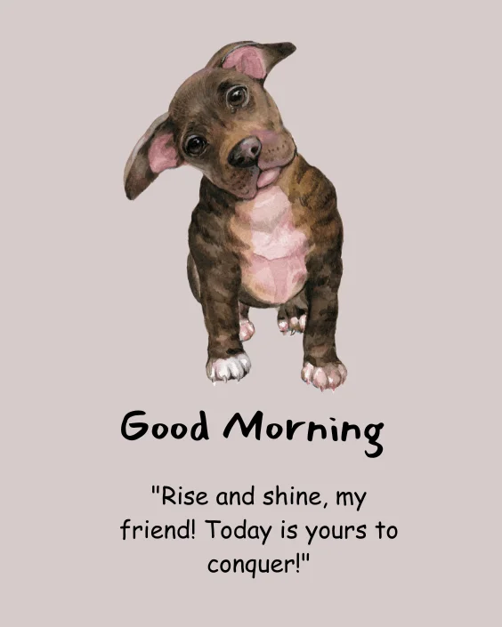 Good Morning Dog with Quotes Image