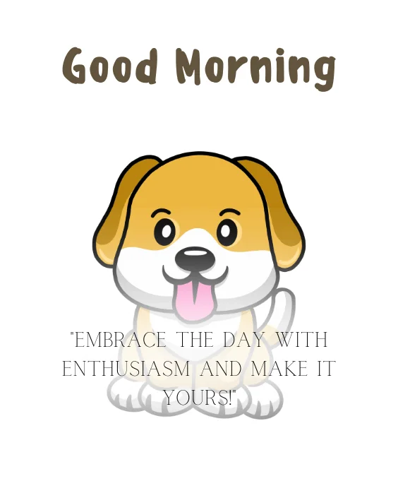 Good Morning Dog with Quotes Image