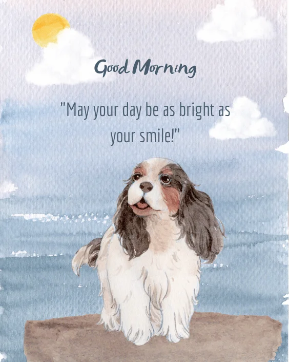 Good Morning Dog with Quotes Image