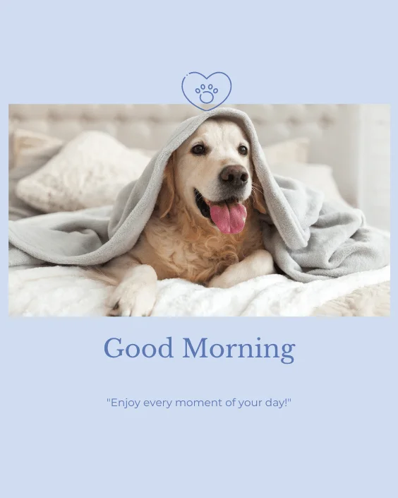 Good Morning Dog with Quotes Image