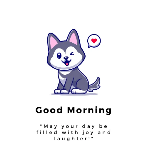 Good Morning Dog with Quotes Image