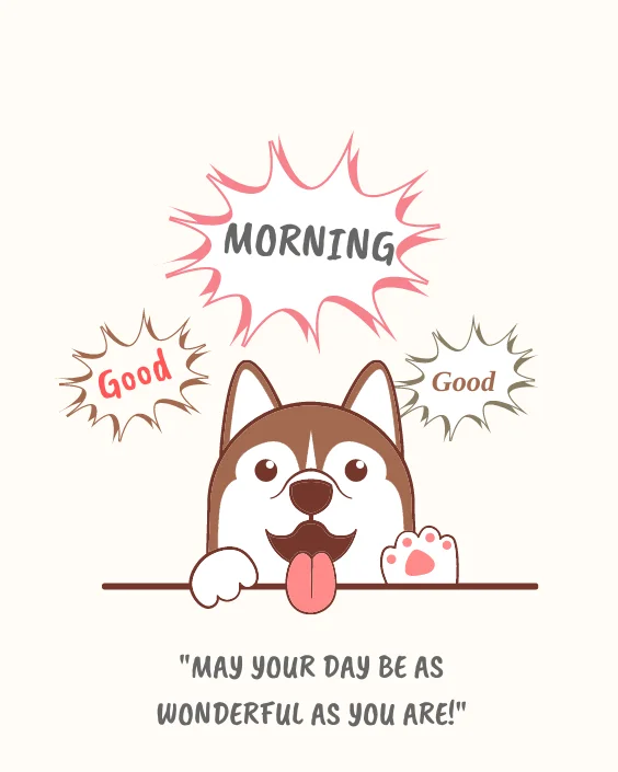 Good Morning Dog with Quotes Image