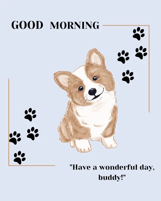 Good Morning Dog with Quotes Image